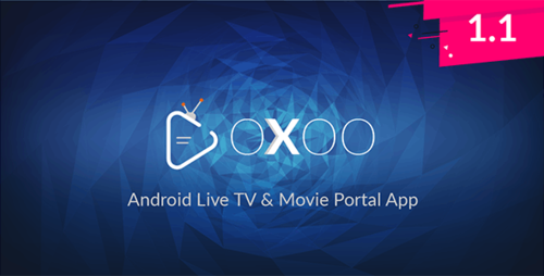 More information about "OXOO v1.1.4 - Android Live TV & Movie Portal App with Powerful Admin Panel - nulled"