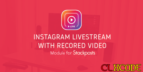 More information about "Instagram Live with Recorded Video v1.1 - Module for Stackposts/GramEasy/VTGram"