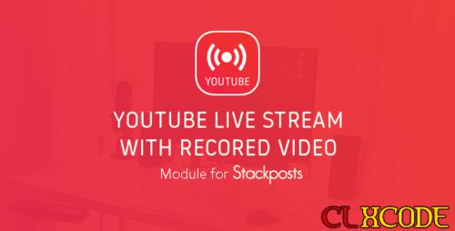 More information about "Live Stream Pre-Recorded Video To Youtube v2.0.1 Nulled- Module for Stackposts"