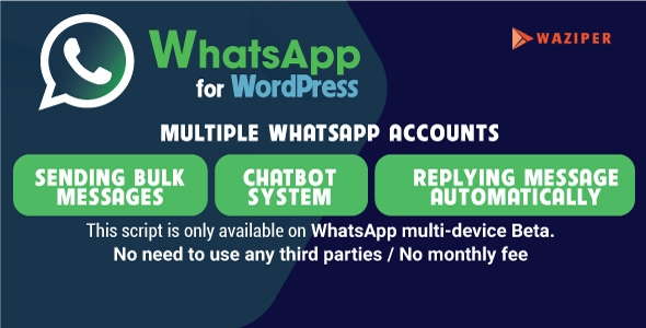 Waziper - Bulk WhatsApp Sender Software for WordPress Deobfuscated